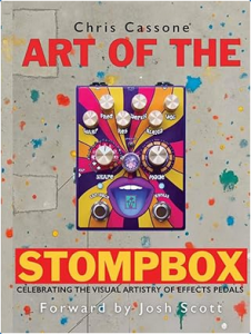 Newly Released By Chris Cassone, “The Art of the Stomp Box” Is A Treat